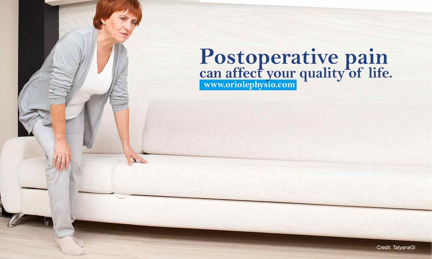 Postoperative pain can affect your quality of life.