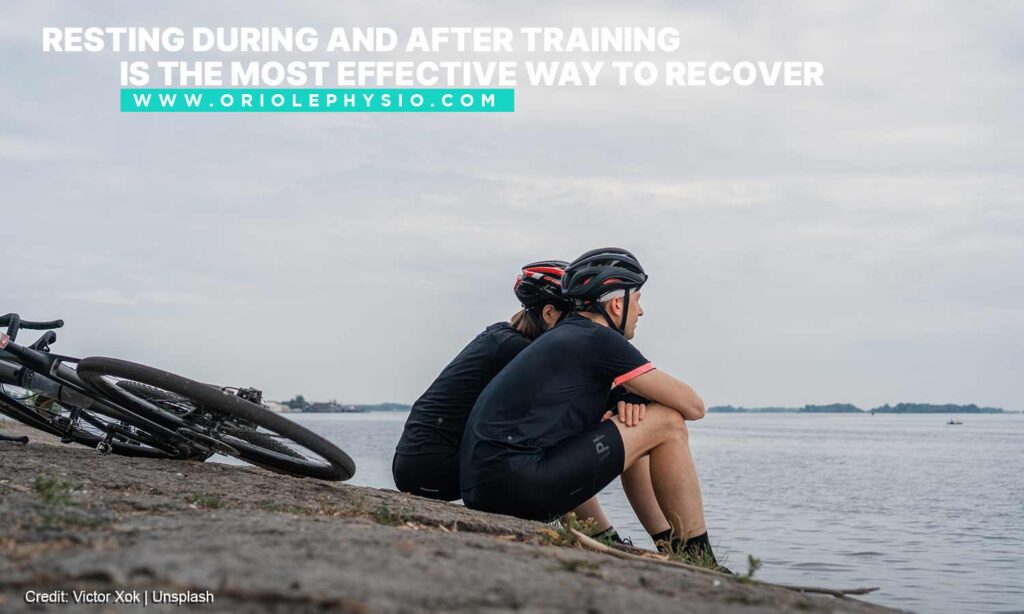 Resting during and after training is the most effective way to recover