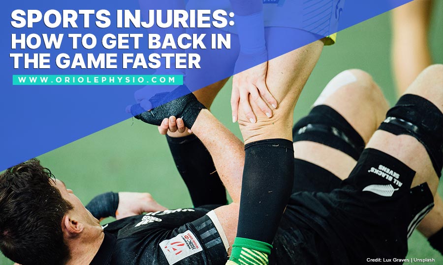 Sports Injuries: How to Get Back in the Game Faster