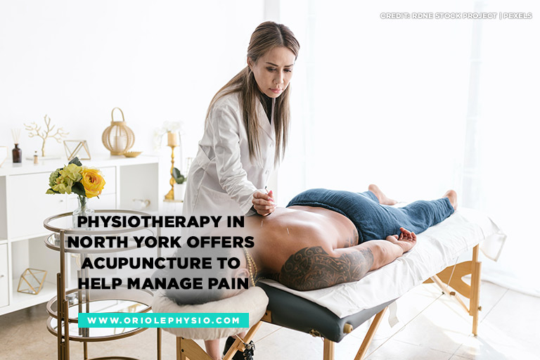 Physiotherapy in North York offers acupuncture to help manage pain